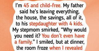 My Dad Left His Fortune to My Stepsister Because I’m Child-Free — So I Turned the Tables