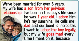 I Want a Divorce Because My Wife Won’t Let Me Adopt Her Son, and I Think Her Reason Is Silly