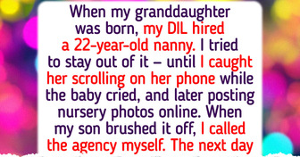 I Fired the Nanny to Protect My Granddaughter—Now My DIL Banned Me