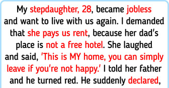 I Refuse for My Stepdaughter to Live With Us Rent-Free — My Home Is Not a Hotel