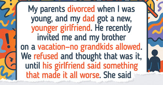 My Dad Excluded His Grandkids From a Family Vacation