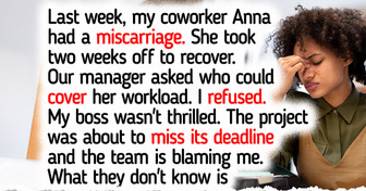 I Refused to Cover for My Coworker While She Took Her Miscarriage Leave