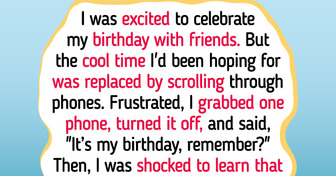 My Birthday Was Ruined by "Absence"—Everyone Was Too Busy on Their Phones