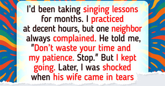 I’m Not Giving Up My Singing Just Because My Neighbor Can’t Handle It
