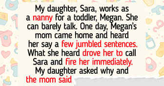 My Daughter Was a Nanny—But She Was Fired When Her Secret Was Exposed