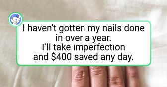 19 Thrifty People Who Know How to Save Money on Regular Things