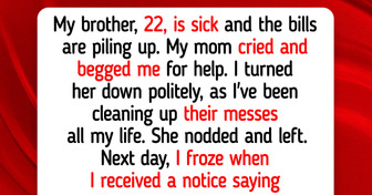 I Refuse to Take Care of My Sick Brother—I’m Not His Mom