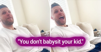 A Wife Asks Partner to Babysit Their Kid, He Explains Why Parenting Isn’t About Babysitting