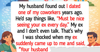 My Husband Wants Me to Quit My Job Because I Work With My Ex, I Refuse