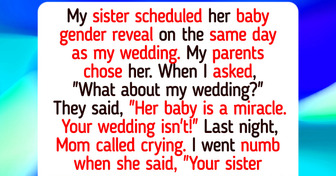 I Refuse to Forgive My Parents for Choosing My Sister’s Baby Gender Reveal Over My Wedding