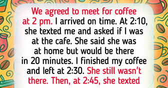 I Refused to Date a Girl Because She Was 45 Minutes Late—I’m Not Sure If I Overreacted