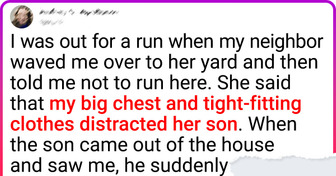 My Neighbor Told Me to Stop Running Because Her Son Kept Watching Me