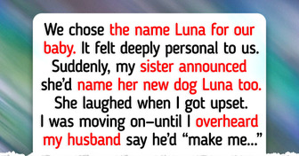 My Sister Used My Baby’s Name for Her Dog — My Husband’s Response Shocked Me
