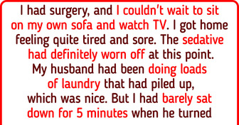 I Won't Do My Husband's Laundry Anymore Because He Criticized Me After Surgery