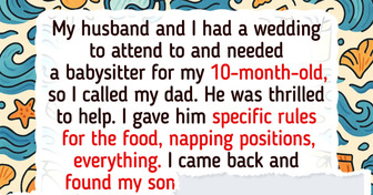 We Left Our Baby With My Dad—And Came Back to Chaos
