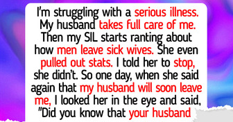 My SIL Wanted My Husband to Divorce Me Over My Illness, I Showed Her Who’s Really Sick