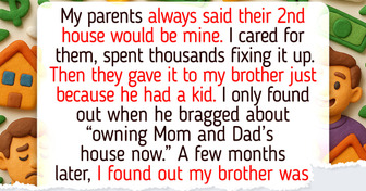 My Parents Gave My Brother the House They Promised Me—And They Learned Their Lesson
