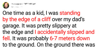 17 People Share Astonishing Stories That Actually Happened to Them