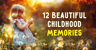 12 Exquisitely Beautiful Childhood Memories