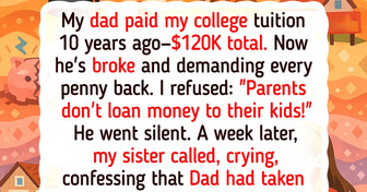 I Refuse to Repay My Dad for My College Tuition—Now I Know Why He Really Needs It
