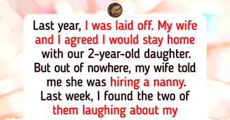 I Think My Wife Hired a Nanny to Replace Me