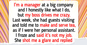 I Refuse to Serve Tea to My Boss’s Guests—I’m a Manager, Not a Waitress