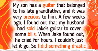 My Husband Sold Our Son’s Guitar Without Asking, but I Got My Revenge