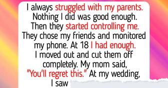 I Cut Off My Controlling Parents, My Mom Tried to Get Even