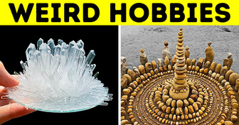 16 Hobbies That Are As Cool As They Are Insane
