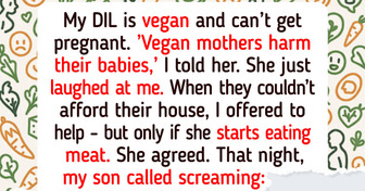 I Made My DIL Choose Between Being Vegan and Keeping Her House—Was I Evil?