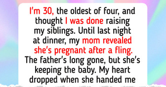 I Refuse to Raise My Mom’s Baby—Her Mid-Life Crisis Is Not My Responsibility