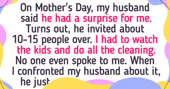 My Husband Ruined Mother’s Day for Me, and I Decided to Ruin His Father’s Day