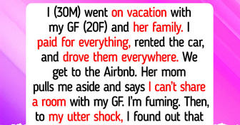 My GF’s Family Used Me on Vacation, Then Forbade Me to Share a Room With Her