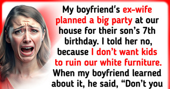 I Didn’t Want My Boyfriend’s Ex to Host a Party at Our House, but He Took Her Side