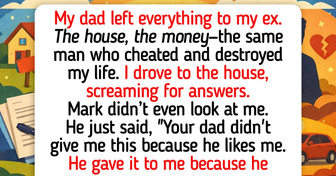 My Dad Left Everything to My Ex-Husband—The One Who Cheated on Me and Ruined My Life