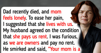 My Husband Demands That My Mom Pays Us Rent