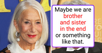 Helen Mirren Feels She’s Related to Acclaimed Actor—Fans Say the Same Thing