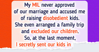My MIL Excluded Our Children From a Family Trip, So I Made Sure It Was “Unforgettable”