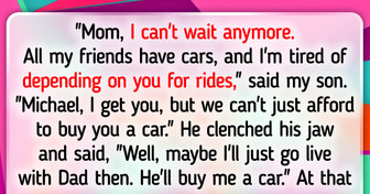 My 22-Year-Old Son Threatens to Leave the House and Go Live With My Ex-Husband Unless I Buy Him a Car