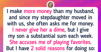 I Refused to Give My Stepdaughter Money — Now She Accuses Me of Playing Favorites