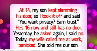 I Refuse to Give My 16 Year Old Son a Bedroom Door
