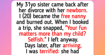 I Became a Free Nanny After My Sister’s Divorce, Then She Crossed a Line