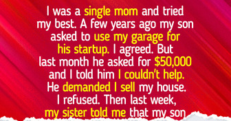 I Absolutely Refuse to Sell My House to Fund My Son’s Business