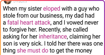 My Sister Seeks Help After Betraying Our Family, So I Gave Her an Ultimatum