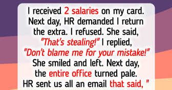 I Refuse to Pay Back the Extra Money After Being Paid Twice by Mistake