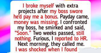 My Boss Cheated Me About My Bonus, but I Had the Last Laugh
