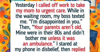 My Boss Was Upset I Took My Mom to the Hospital, He’s Not Ready for My Clapback