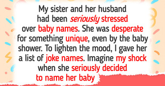 I Found Out How My Sister Named Her Baby and I Can’t Recover From Shock