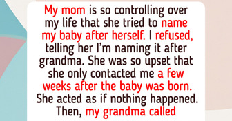 My Mom Tried to Force Me to Name My Baby After Her, the Truth Still Haunts Me