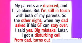 I Let My Dad’s Girlfriend Stay One Night—It Nearly Cost Me My Family